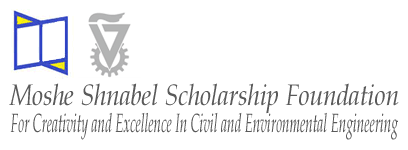 Moshe Shnabel Scholarship Foundation - For Creativity and Excellence in Civil and Environmental Engineering